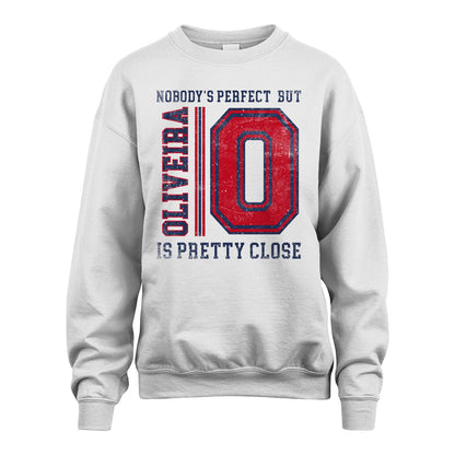 Nobody's Perfect, But Your Name Is Pretty Close OLIVEIRA M1-21