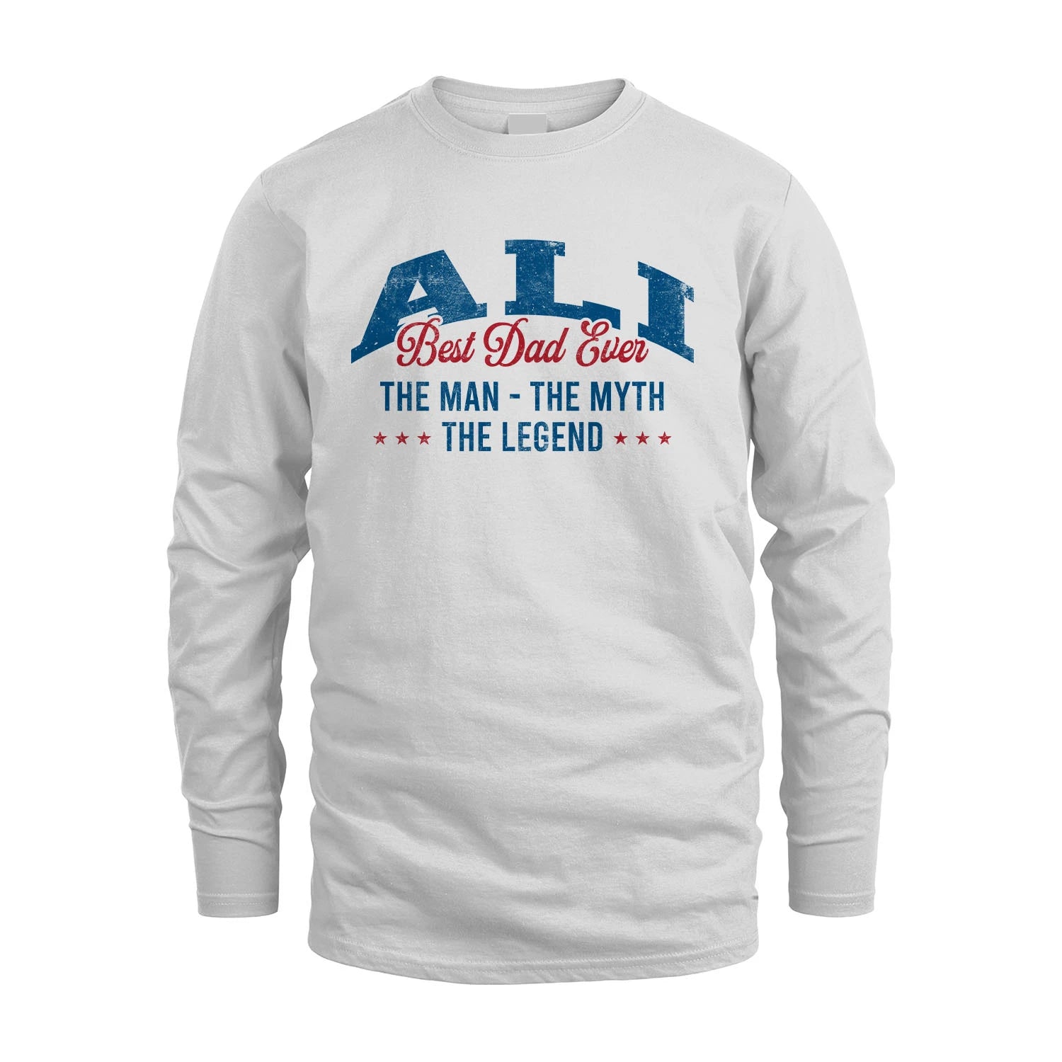 Best Dad Ever The Man The Myth The Legend ALI M1-7