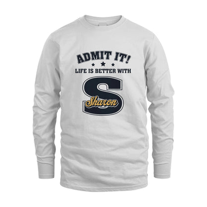 Life Is Better With Your Name Shirt SHARON M1-17