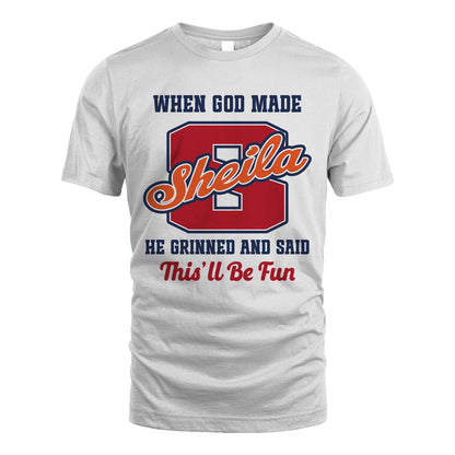 God Made Your Name Custom Shirt SHEILA M1-16