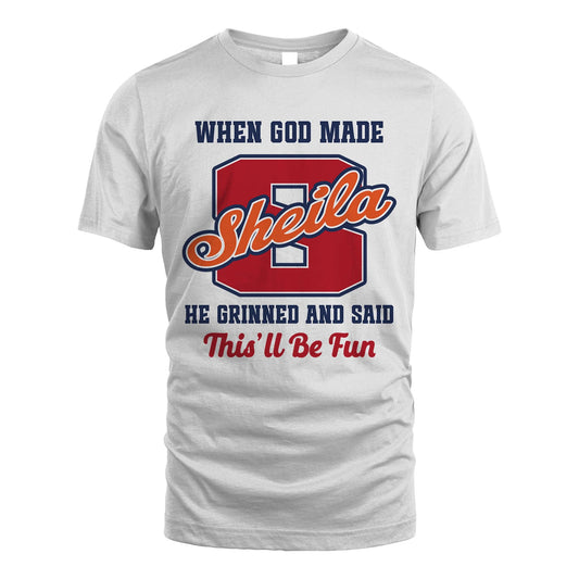 God Made Your Name Custom Shirt SHEILA M1-16
