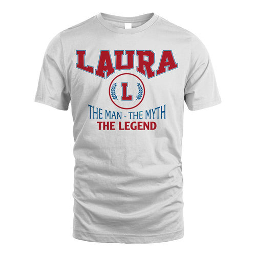 The Man The Myth The Legend Jet Style Shirt LAURA M1-9