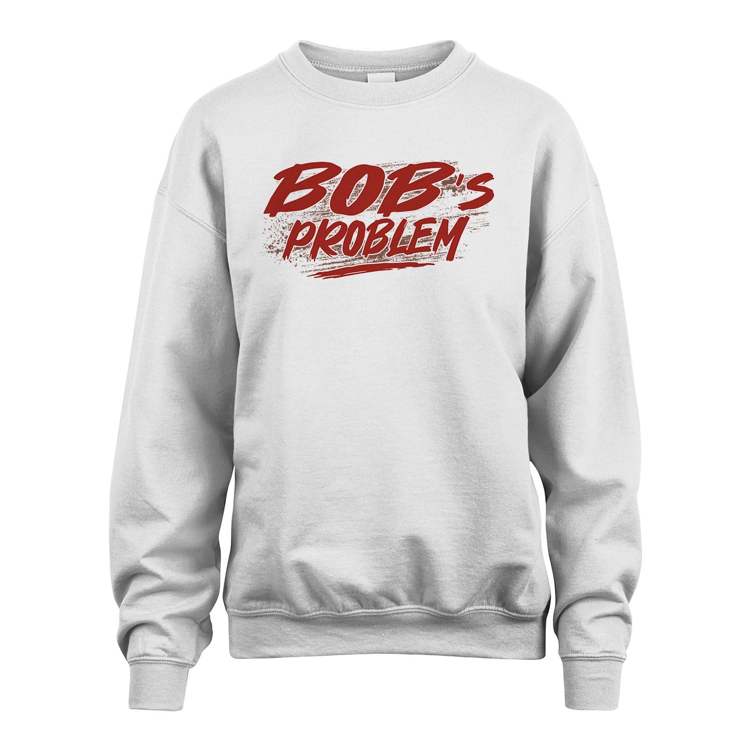 Someone's Problem Funny Shirt BOB M1-5