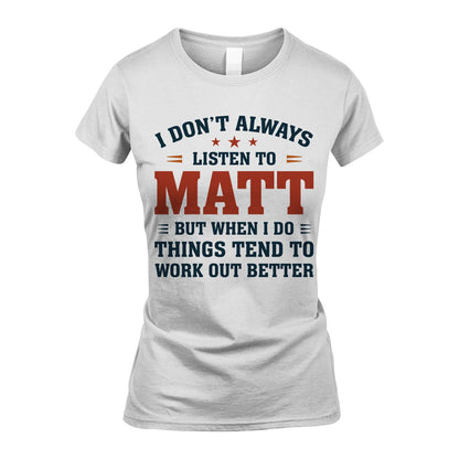 I Don't Always Listen To... MATT M1-2