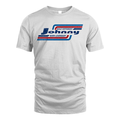 Built Different Born Legendary Shirt JOHNNY M1-31