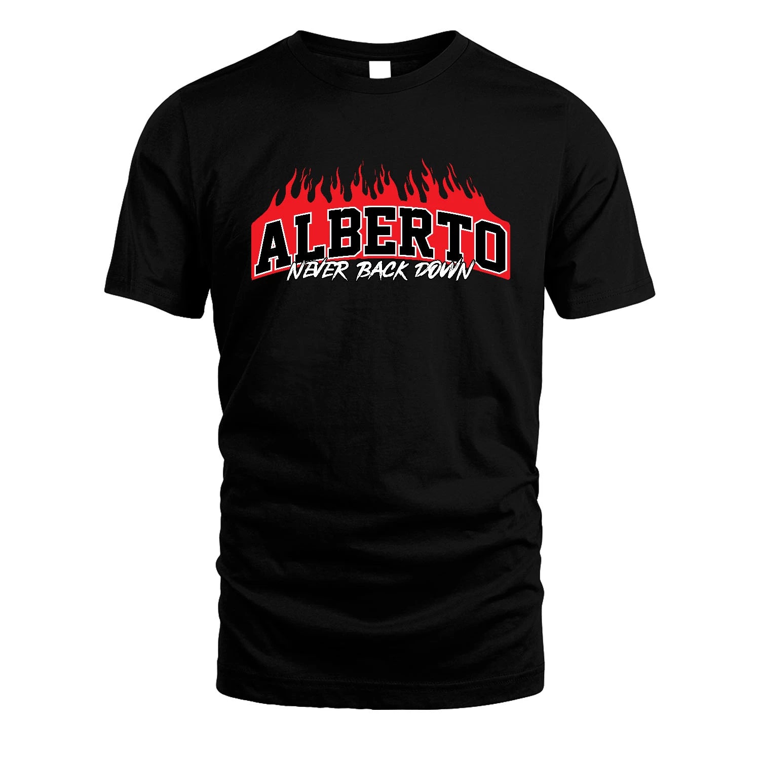 Never Back Down Your Name With Fire Shirt ALBERTO M1-37
