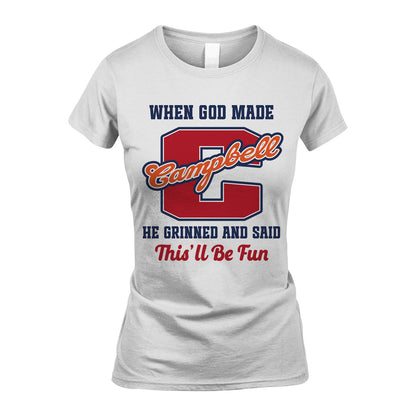 God Made Your Name Custom Shirt CAMPBELL M1-16