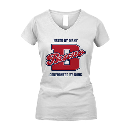 Hated By Many Confronted By None Personalized Name Shirt BRUNO M1-8