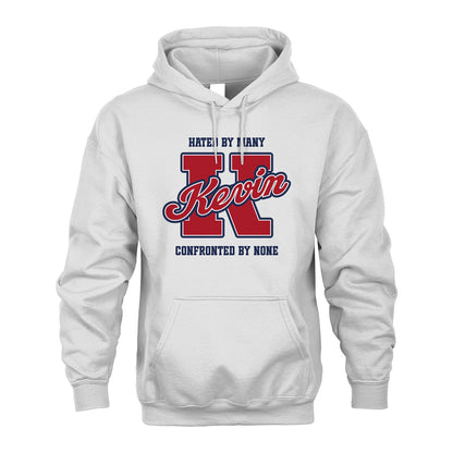 Hated By Many Confronted By None Personalized Name Shirt KEVIN M1-8