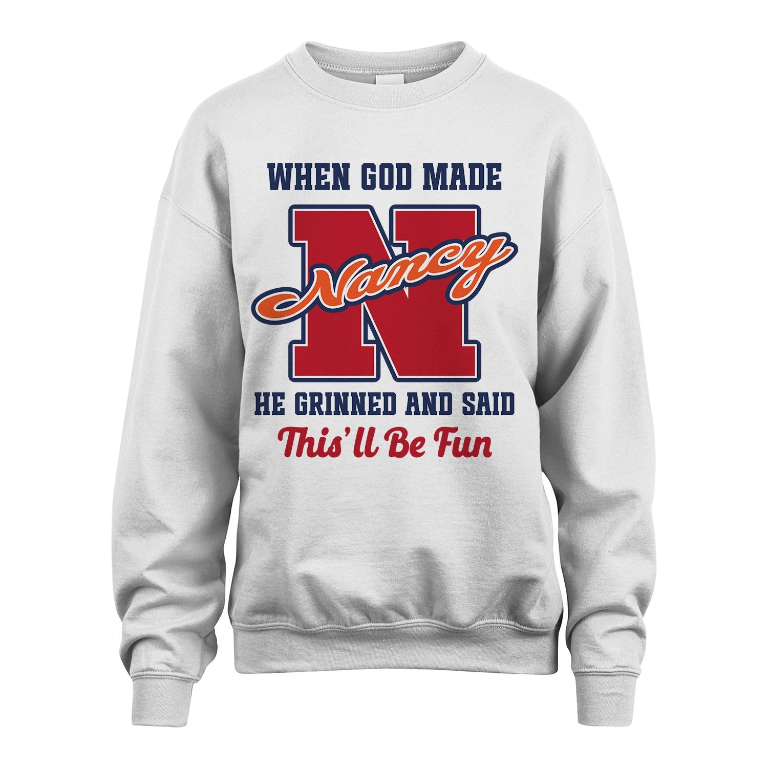 God Made Your Name Custom Shirt NANCY M1-16