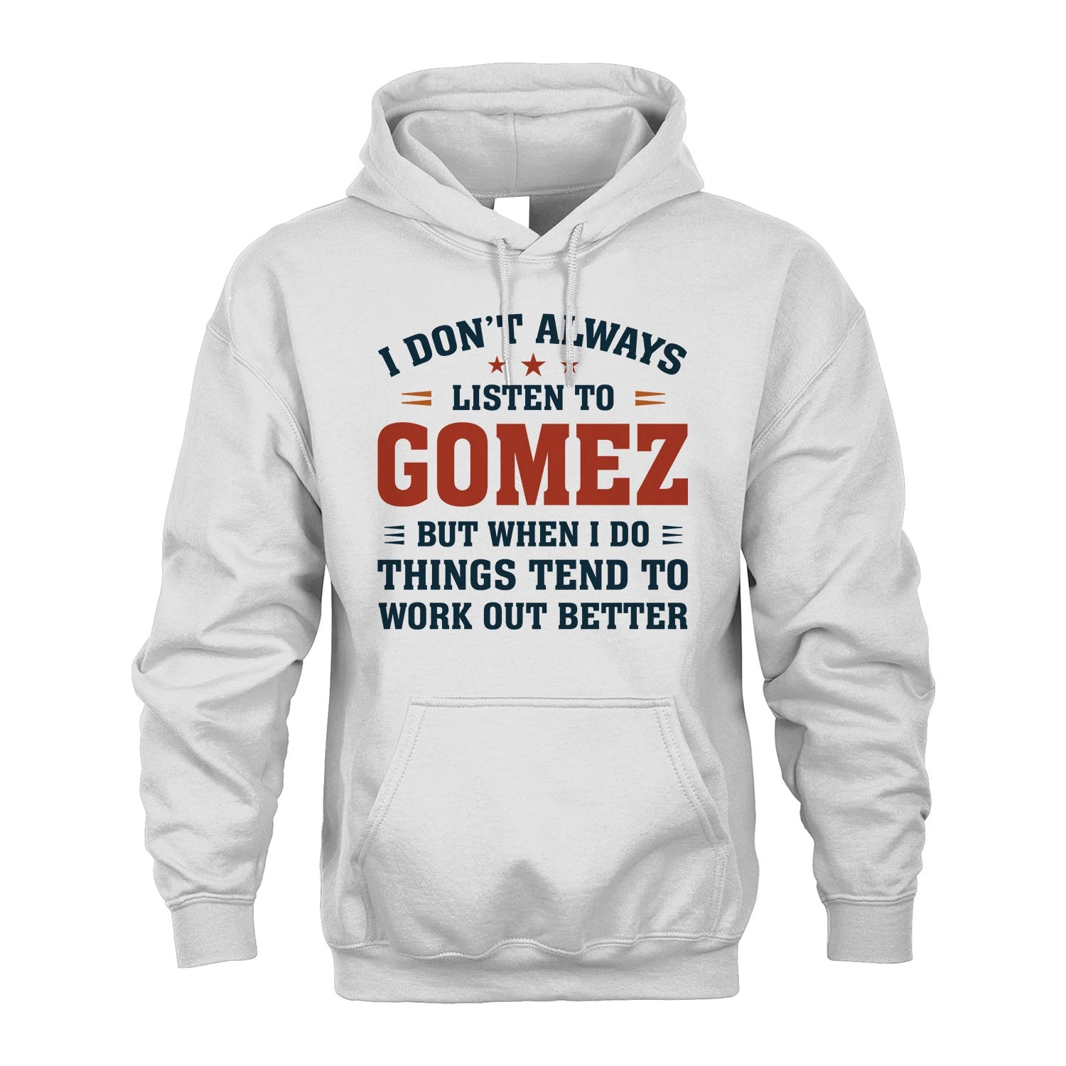 I Don't Always Listen To... GOMEZ M1-2
