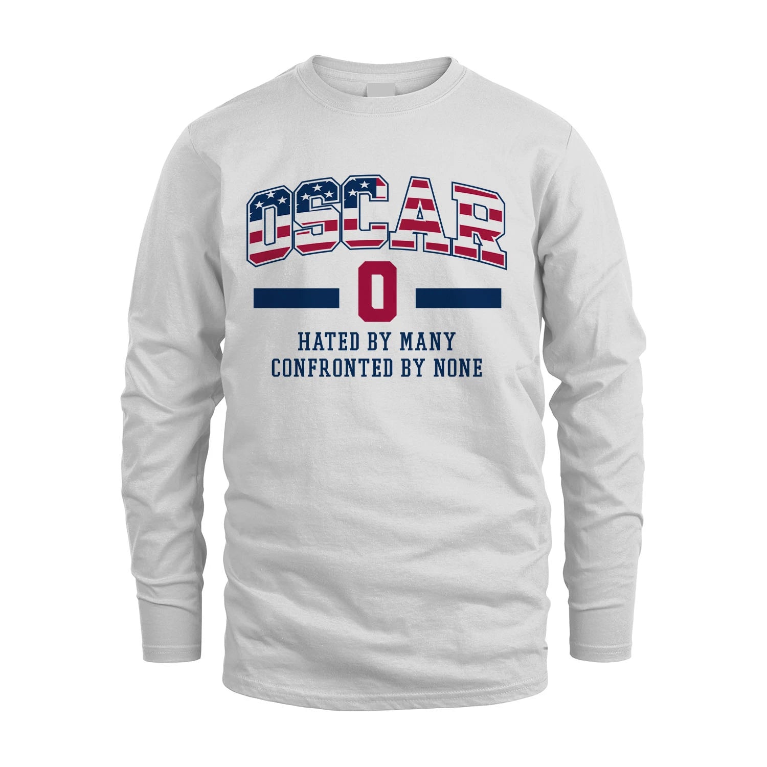 Hated By Many Confronted By None America Shirt OSCAR M1-10