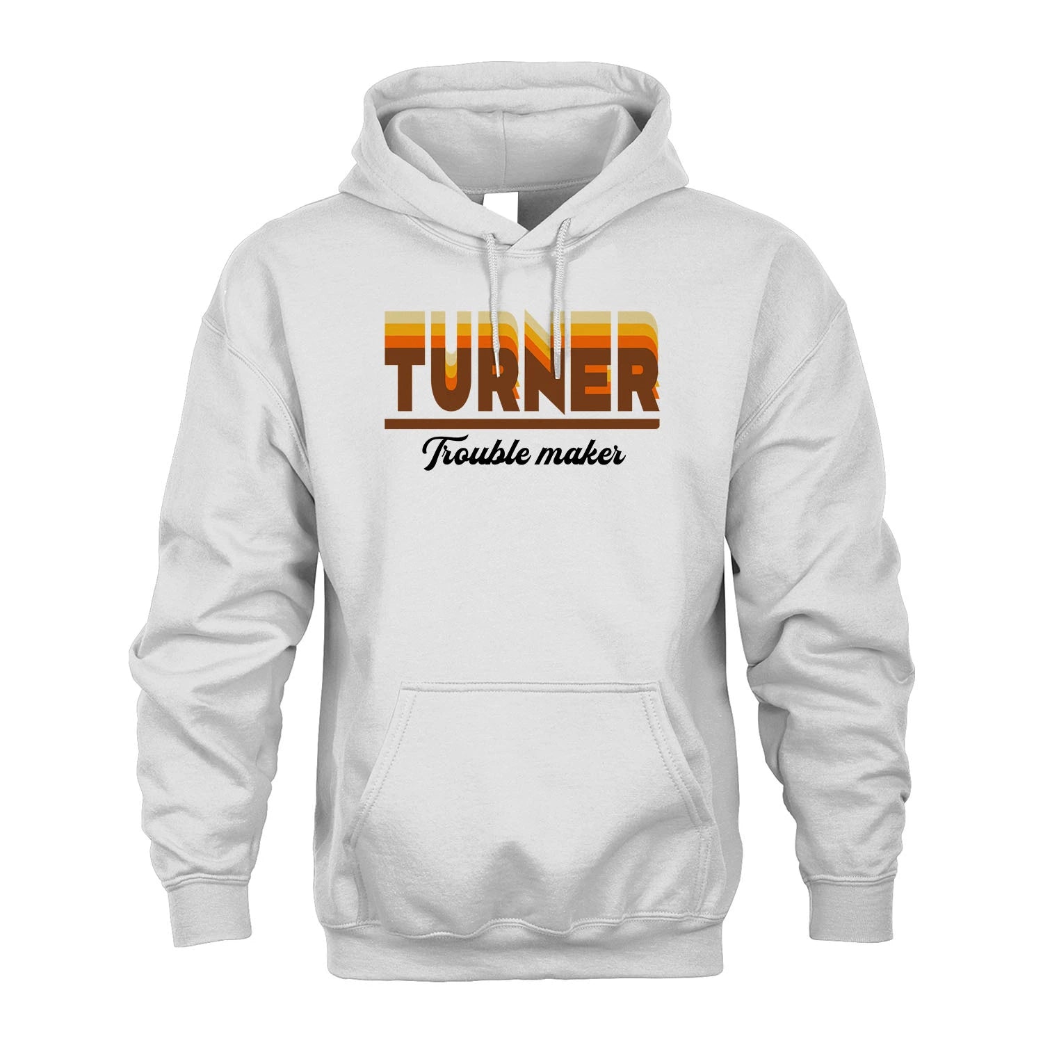 Your Name Trouble Maker Funny Shirt TURNER M1-34