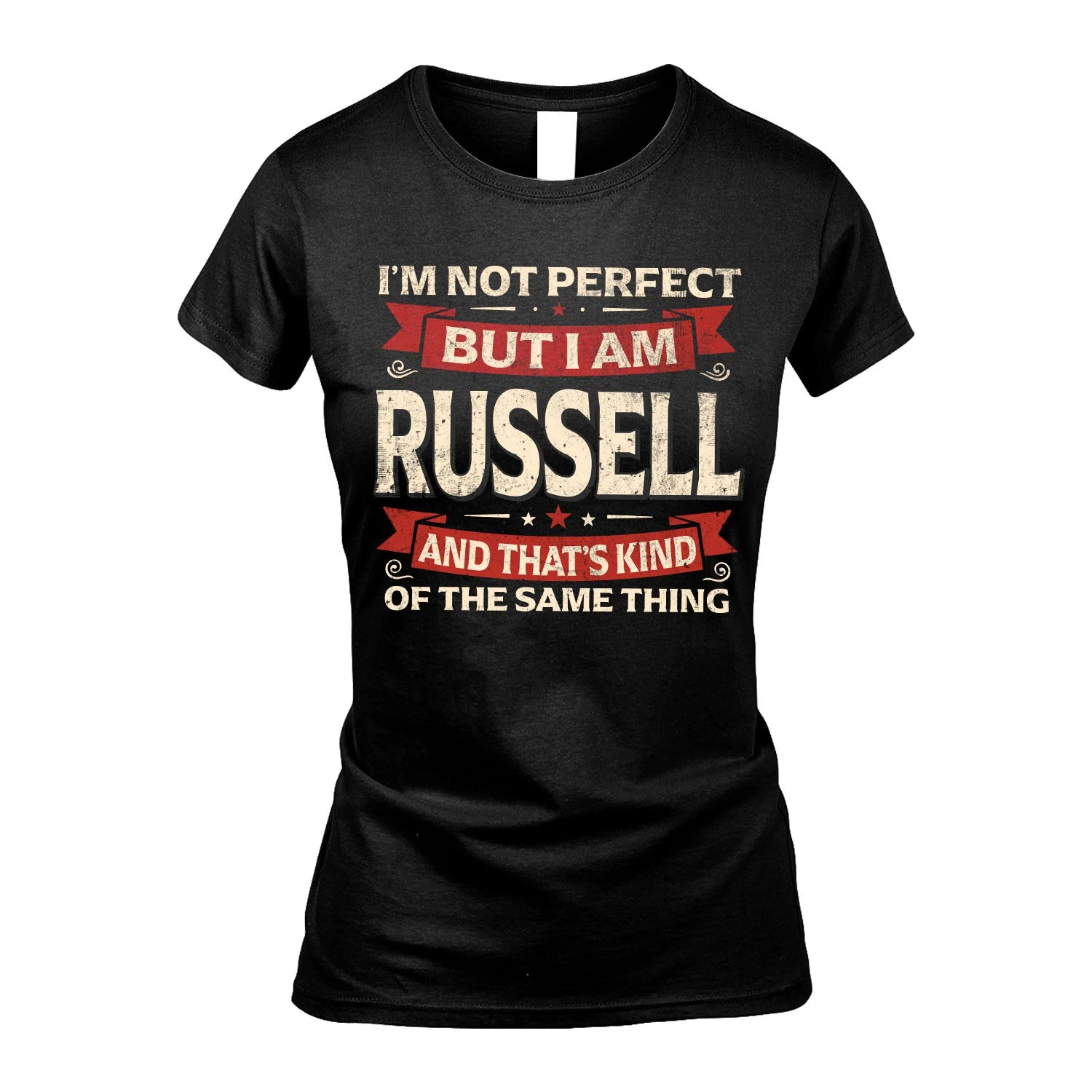 RUSSELL 13K1-566 I'm Not Perfect But I Am...