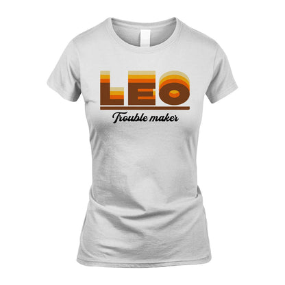 Your Name Trouble Maker Funny Shirt LEO M1-34