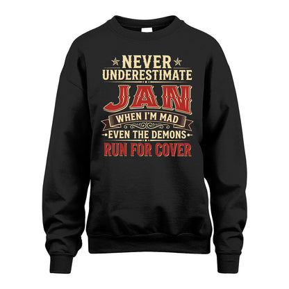 Never Underestimate When I'm Mad Shirt JAN M1-4
