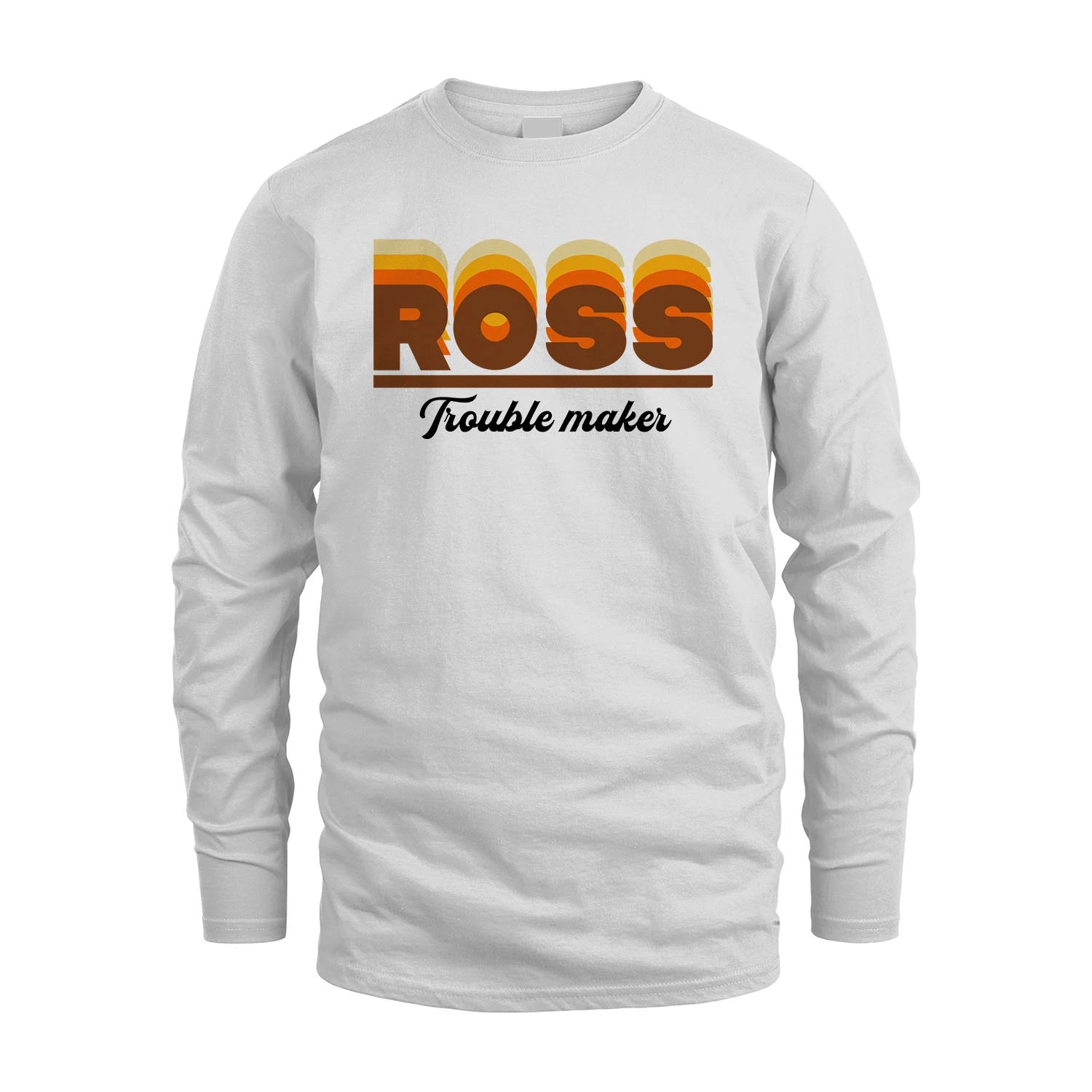 Your Name Trouble Maker Funny Shirt ROSS M1-34