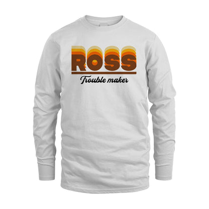 Your Name Trouble Maker Funny Shirt ROSS M1-34