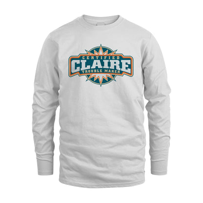 Certified Your Name Trouble Maker Shirt CLAIRE M1-36