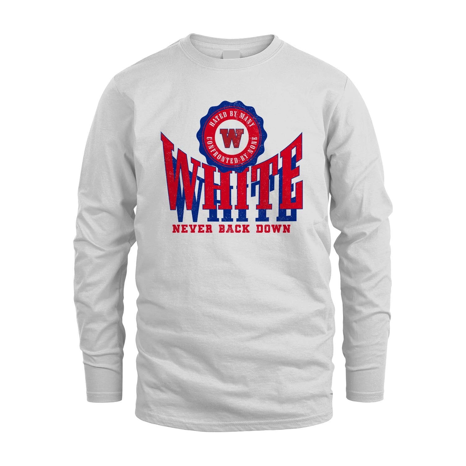 Your Name Never Back Down Shirt WHITE M1-33