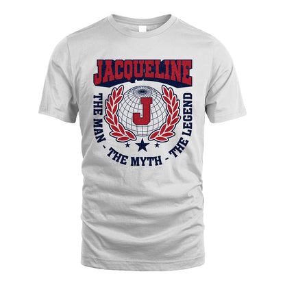The Man The Myth The Legend Logo Shirt JACQUELINE M1-30