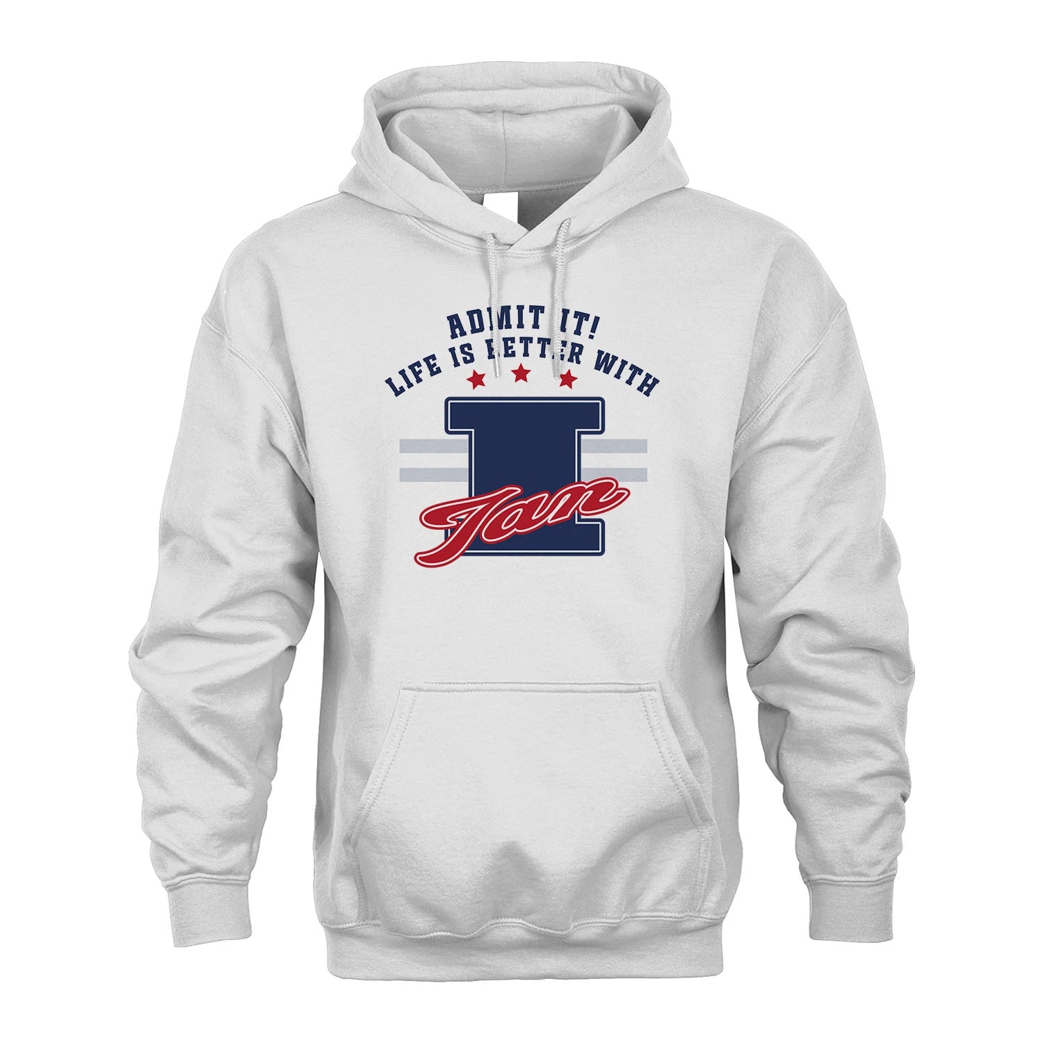 Admit It Life Is Better With Your Name Custom Shirt IAN M1-20