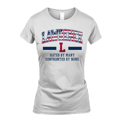 Hated By Many Confronted By None America Shirt LAWRENCE M1-10