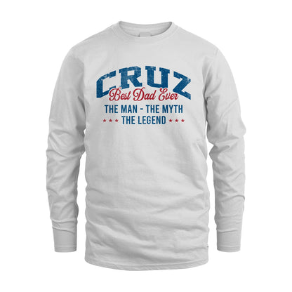 Best Dad Ever The Man The Myth The Legend CRUZ M1-7