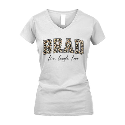 Live Laugh Love Custom Name With Leopard Pattern Shirt BRAD M1-13