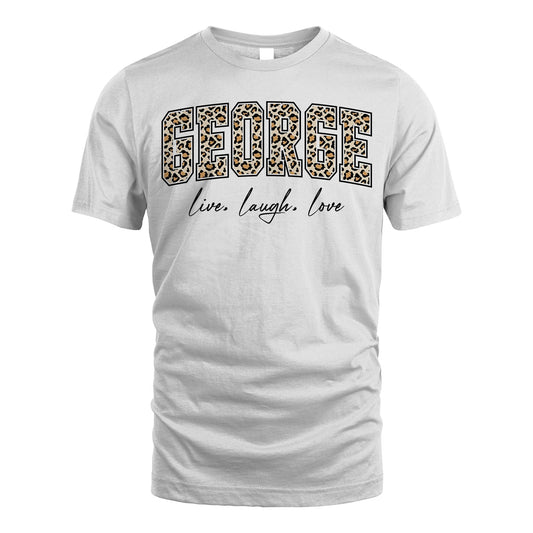 Live Laugh Love Custom Name With Leopard Pattern Shirt GEORGE M1-13