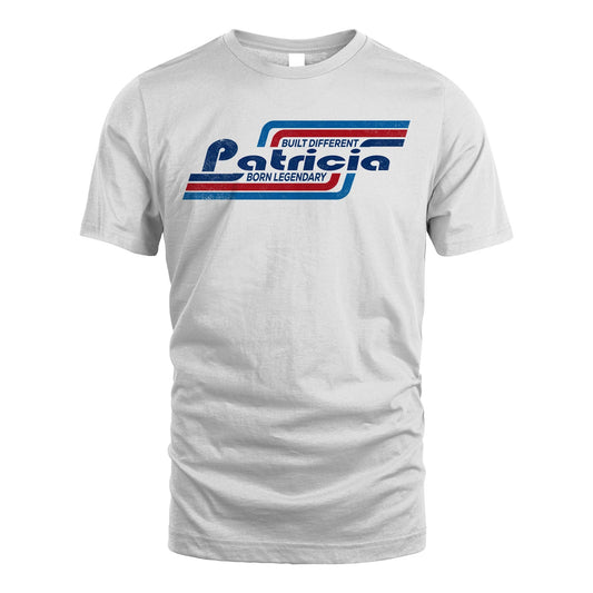 Built Different Born Legendary Shirt PATRICIA M1-31