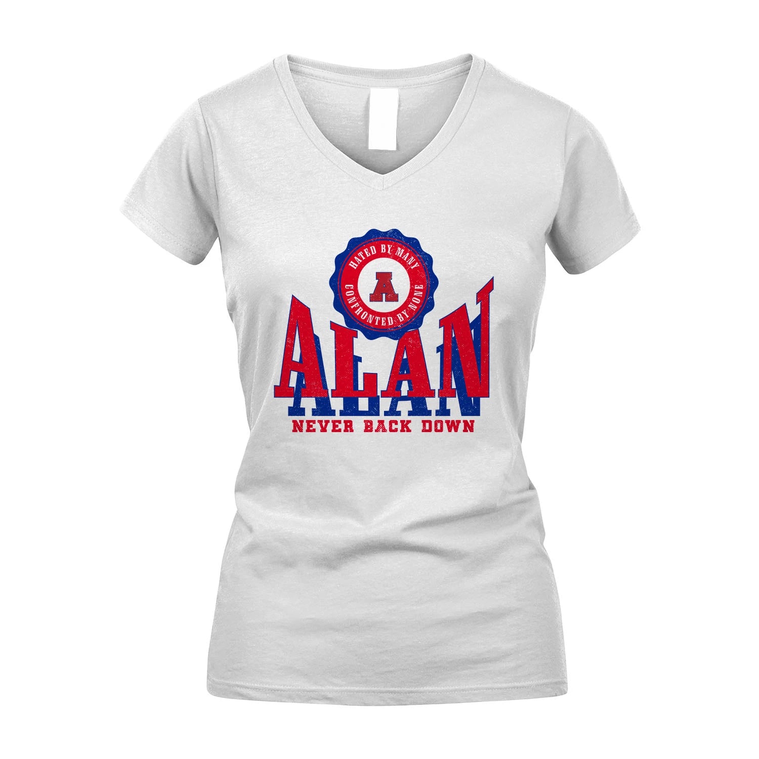 Your Name Never Back Down Shirt ALAN M1-33