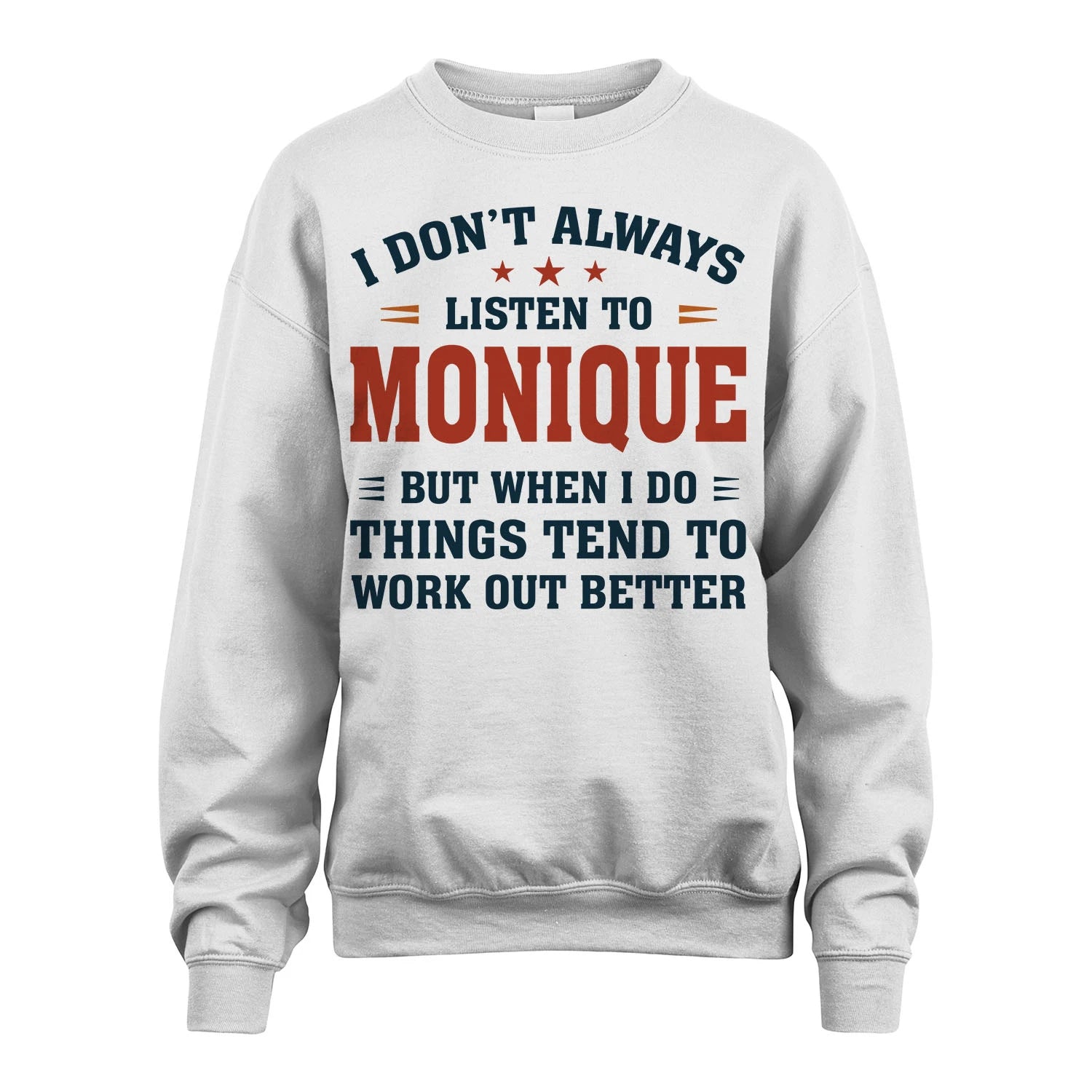 I Don't Always Listen To... MONIQUE M1-2