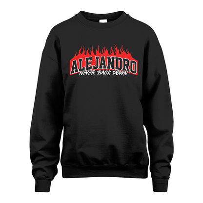 Never Back Down Your Name With Fire Shirt ALEJANDRO M1-37