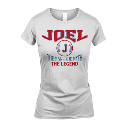 The Man The Myth The Legend Jet Style Shirt JOEL M1-9