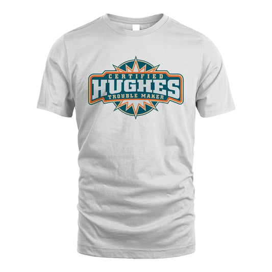 Certified Your Name Trouble Maker Shirt HUGHES M1-36