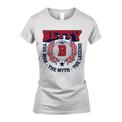 The Man The Myth The Legend Logo Shirt BETTY M1-30