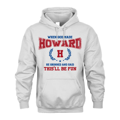 When God Made He Grinned And Said This'll Be Fun Shirt HOWARD M1-12