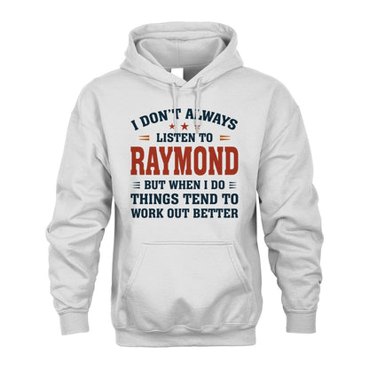 I Don't Always Listen To... RAYMOND M1-2