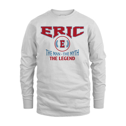 The Man The Myth The Legend Jet Style Shirt ERIC M1-9
