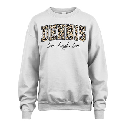 Live Laugh Love Custom Name With Leopard Pattern Shirt DENNIS M1-13
