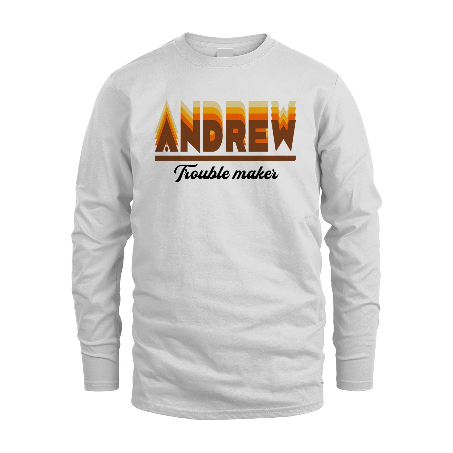 Your Name Trouble Maker Funny Shirt ANDREW M1-34