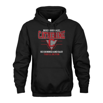 When God Made Your Name He Grinned And Said This'll Be Fun Baseball Shirt CATHERINE M1-29