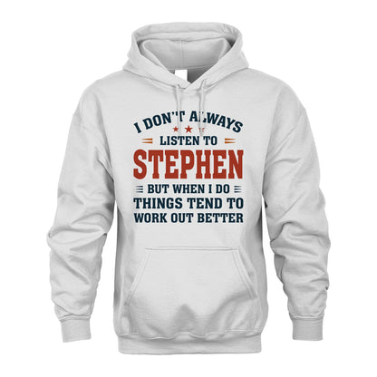 I Don't Always Listen To... STEPHEN M1-2