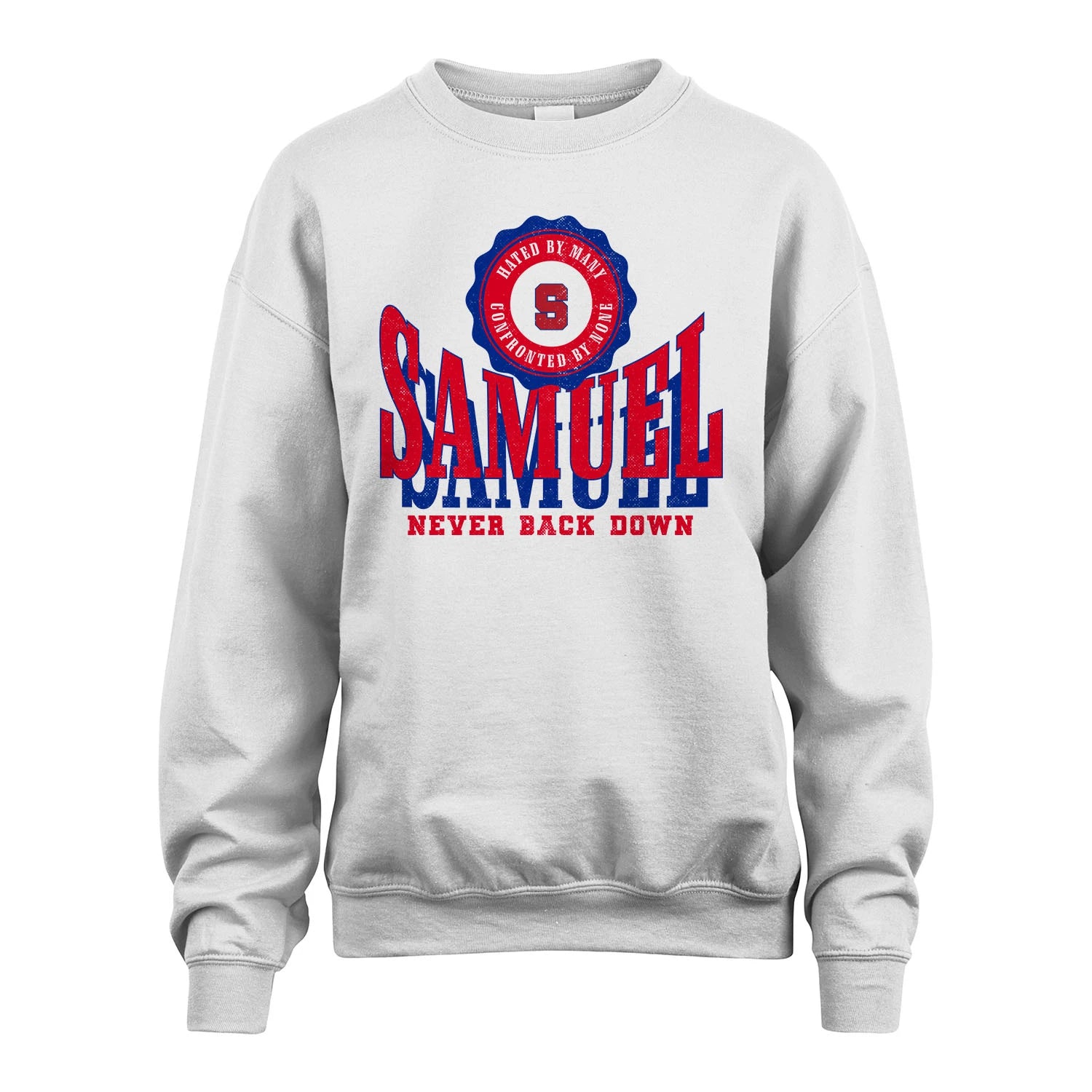 Your Name Never Back Down Shirt SAMUEL M1-33