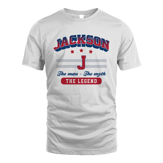 The Man The Myth The Legend With Your Name Shirt JACKSON M1-35