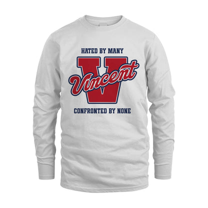 Hated By Many Confronted By None Personalized Name Shirt VINCENT M1-8