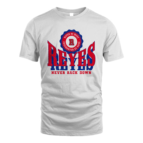 Your Name Never Back Down Shirt REYES M1-33