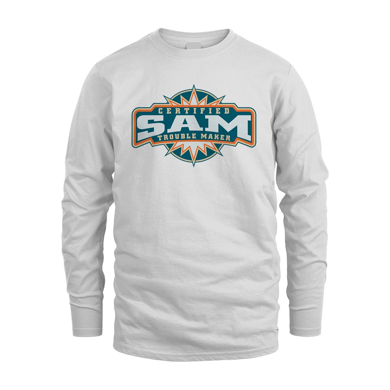 Certified Your Name Trouble Maker Shirt SAM M1-36