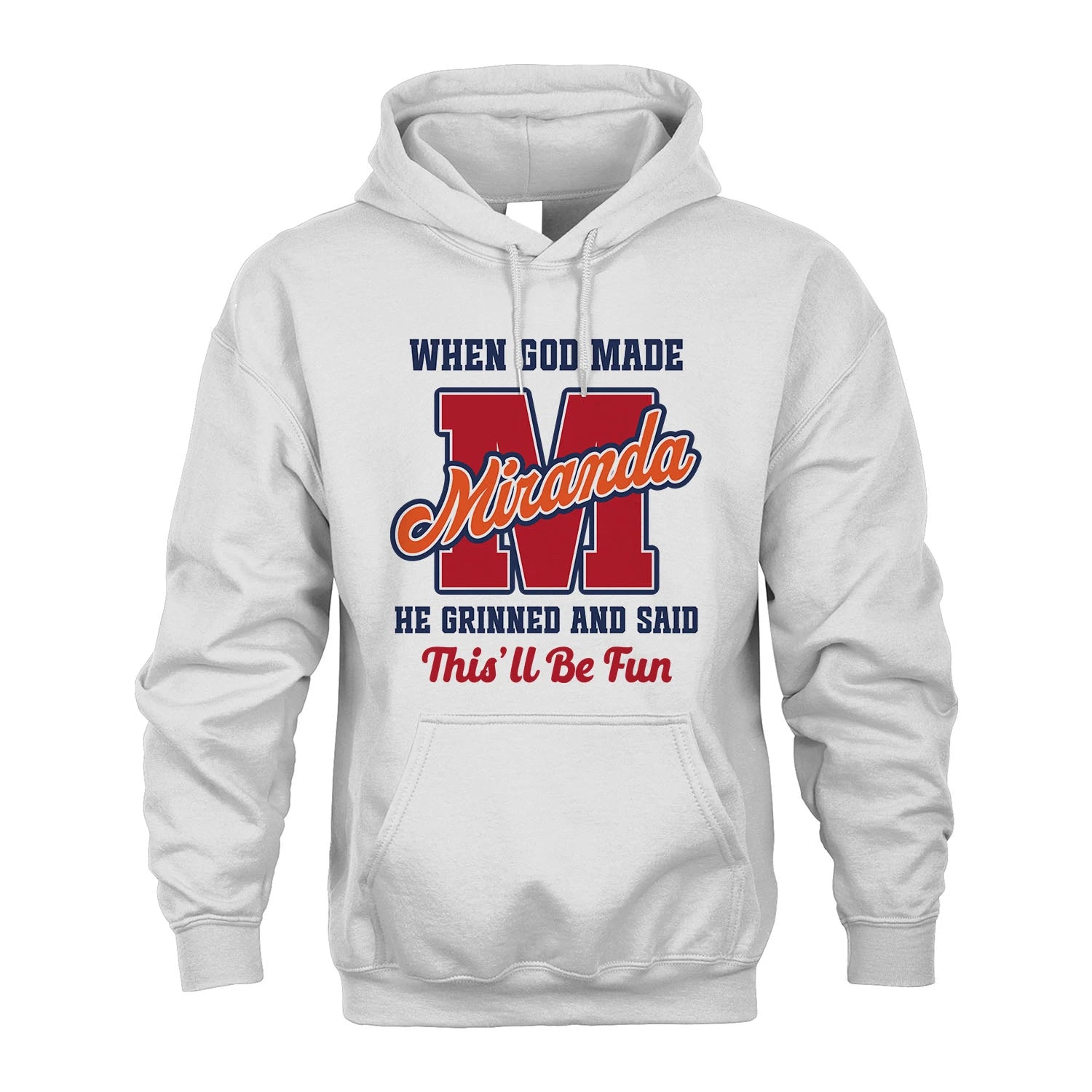 God Made Your Name Custom Shirt MIRANDA M1-16